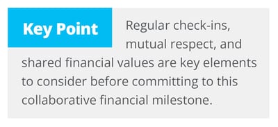 A text box with a blue header labeled "Key Point" reads: "Regular check-ins, mutual respect, and shared financial values are key elements to consider before committing to this collaborative financial milestone."